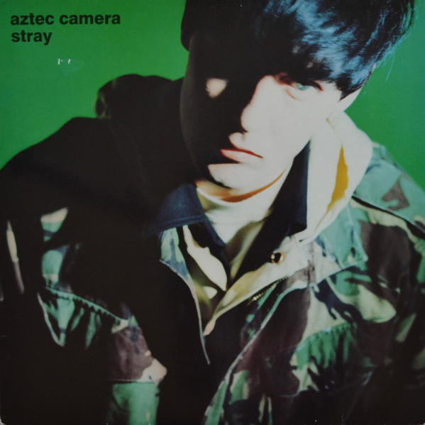 Aztec Camera - Stray Aztec Camera - Stray