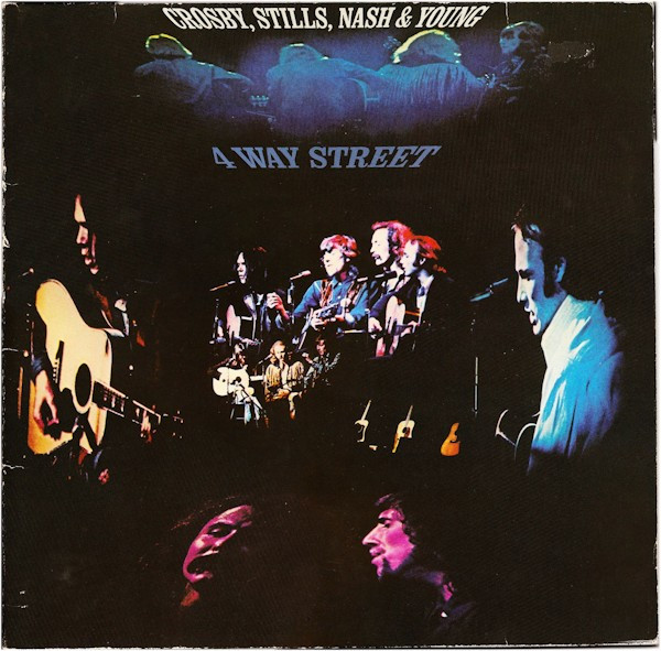 Crosby, Stills, Nash & Young - 4 Way Street Crosby, Stills, Nash & Young - 4 Way Street