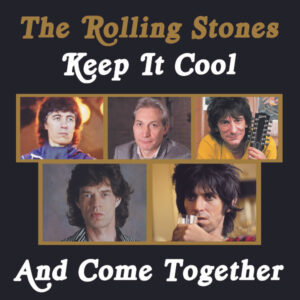 The Rolling Stones - Keep It Cool And Come Together