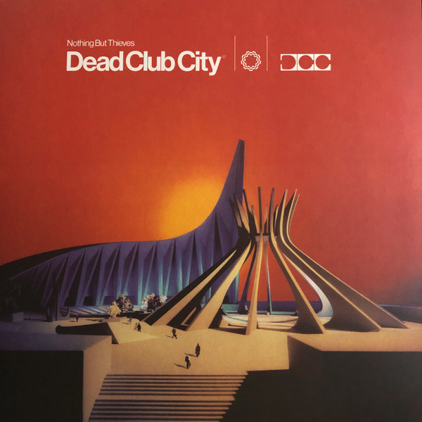 Nothing But Thieves - Dead Club City Nothing But Thieves - Dead Club City