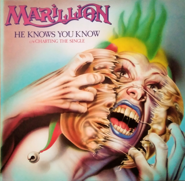Marillion - He Knows You Know c/w Charting The Single Marillion - He Knows You Know c/w Charting The Single