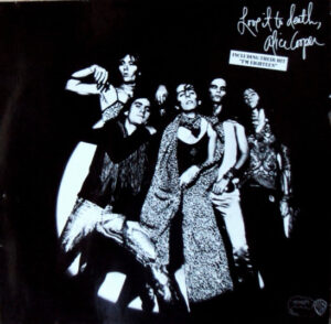 Alice Cooper - Love It To Death
