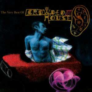 Crowded House – Recurring Dream: The Very Best Of Crowded House