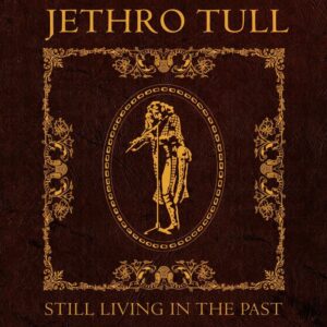 [2LP | Colored] Jethro Tull - Still Living In The Past (The Steven Wilson Remixes)