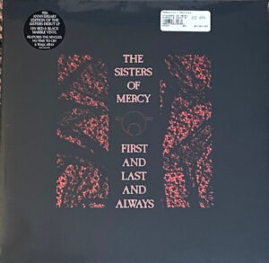 The Sisters Of Mercy - First And Last And Always