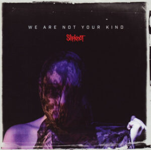 [CD] Slipknot - We Are Not Your Kind