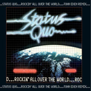 Status Quo - Rockin' All Over The World - John Eden Remix [2LP]