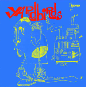 The Yardbirds - Roger The Engineer