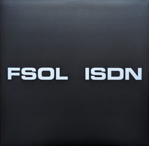 The Future Sound Of London - ISDN [2LP]