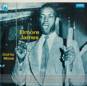 Elmore James - Got To Move