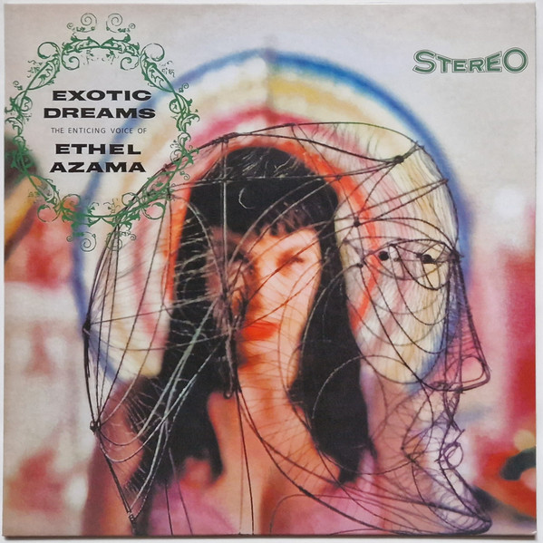 Ethel Azama - Exotic Dreams (The Enticing Voice Of Ethel Azama) Ethel Azama - Exotic Dreams (The Enticing Voice Of Ethel Azama)