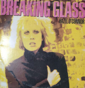 Hazel O'Connor - Breaking Glass
