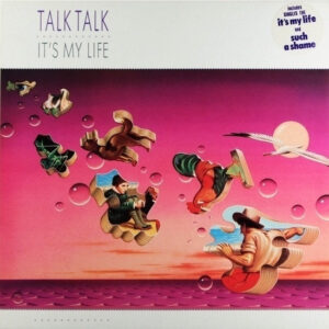 Talk Talk – It's My Life