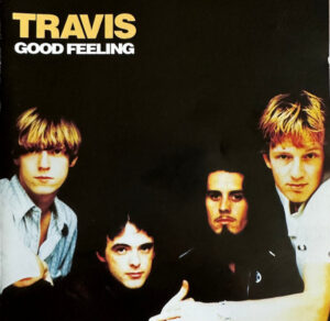 Travis – Good Feeling