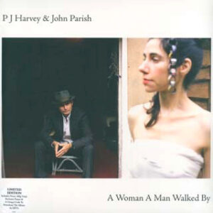 PJ Harvey & John Parish – A Woman A Man Walked By