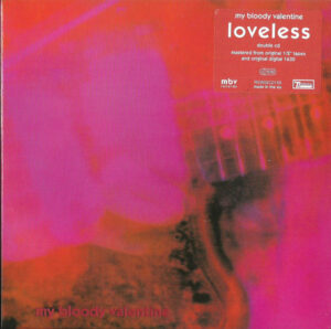 My Bloody Valentine - Loveless [CD]