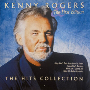 Kenny Rogers & The First Edition – The Hits Collection
