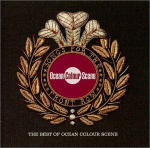 Ocean Colour Scene – Songs For The Front Row (The Best Of Ocean Colour Scene)