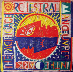 Orchestral Manoeuvres In The Dark – The Pacific Age