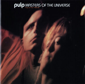 Pulp – Masters Of The Universe