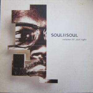 Soul II Soul – Volume III Just Right