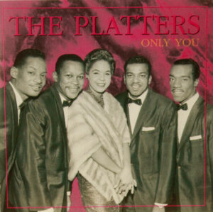 The Platters – Only You