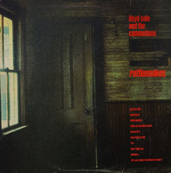 Lloyd Cole & The Commotions - Rattlesnakes Lloyd Cole & The Commotions - Rattlesnakes