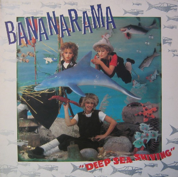 Bananarama - Deep Sea Skiving Bananarama - Deep Sea Skiving