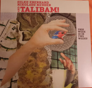 Silke Eberhard, Nikolaus Neuser And Talibam! - This Week Is in Two Weeks