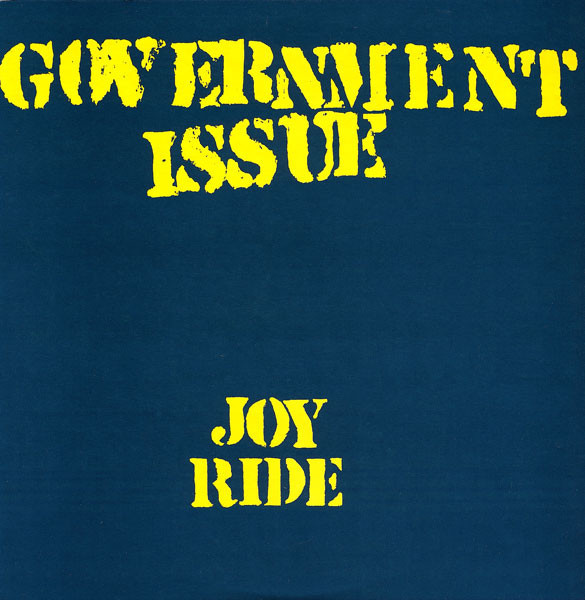 Government Issue - Joy Ride Government Issue - Joy Ride