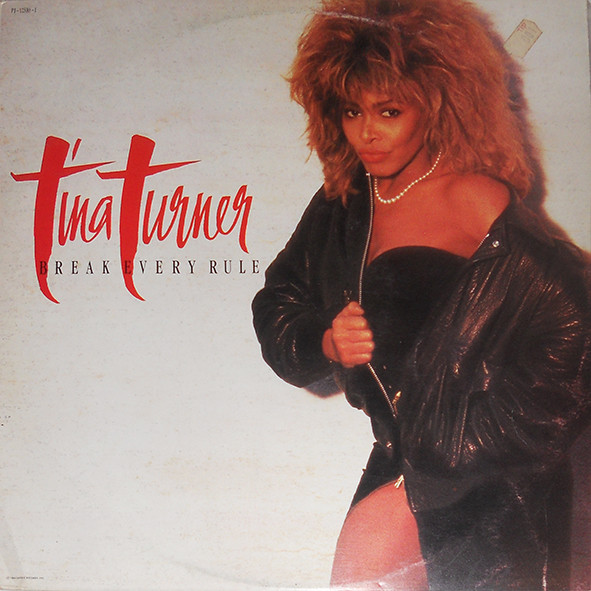 Tina Turner - Break Every Rule Tina Turner - Break Every Rule