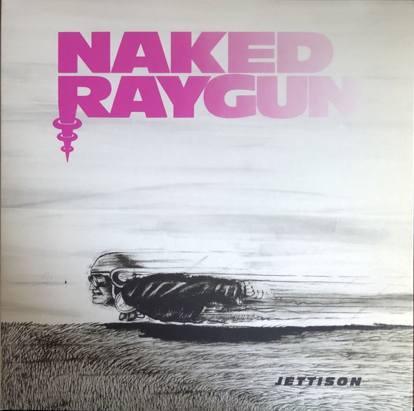 Naked Raygun - Jettison Naked Raygun - Jettison