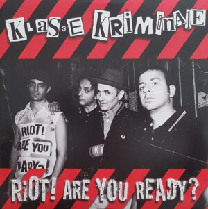 Klasse Kriminale - Riot! Are You Ready?