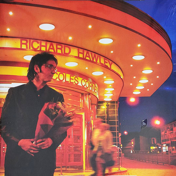 Richard Hawley - Coles Corner (20th Anniversary Edition) Richard Hawley - Coles Corner (20th Anniversary Edition)