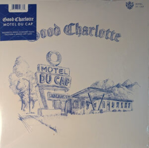 Good Charlotte - Motel Du Cap