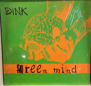 Dink - Green Mind