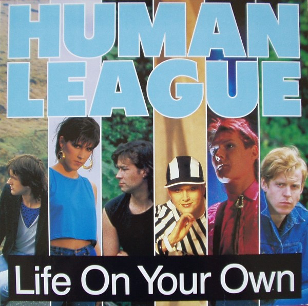 The Human League - Life On Your Own The Human League - Life On Your Own