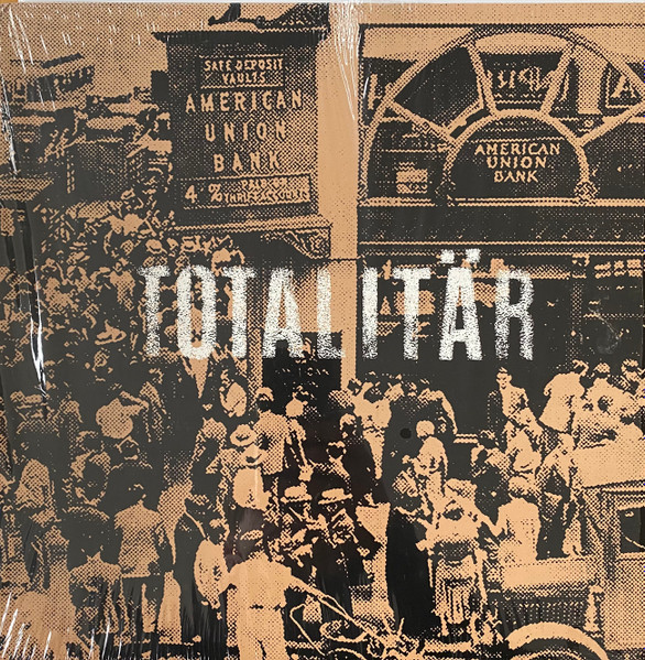 Totalitär - Ni Måste Bort! Totalitär - Ni Måste Bort!