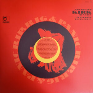 The Roland Kirk Quartet Featuring Elvin Jones – Rip, Rig & Panic