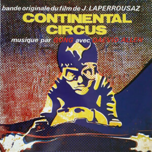 Gong - Continental Circus