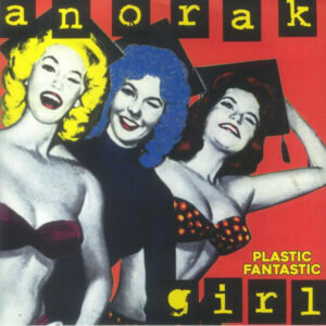 [Colored Vinyl] Anorak Girl - Plastic Fantastic