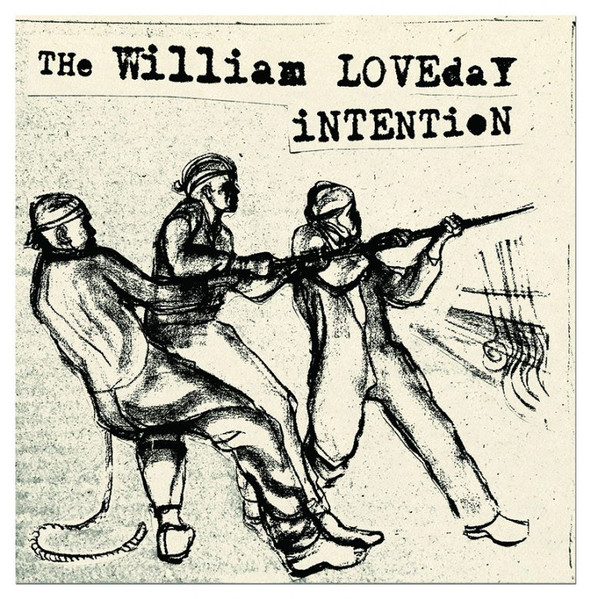 The William Loveday Intention - The Rope Puller (Alt Version) c/w Truth Dont Matter To Her No More (Reprise) The William Loveday Intention - The Rope Puller (Alt Version) c/w Truth Dont Matter To Her No More (Reprise)