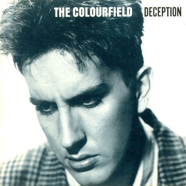 The Colourfield - Deception The Colourfield - Deception
