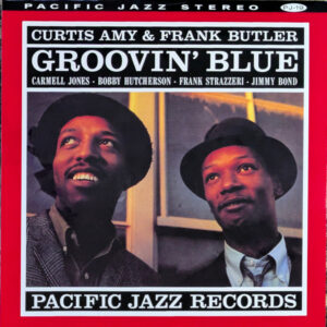 Curtis Amy & Frank Butler – Groovin' Blue