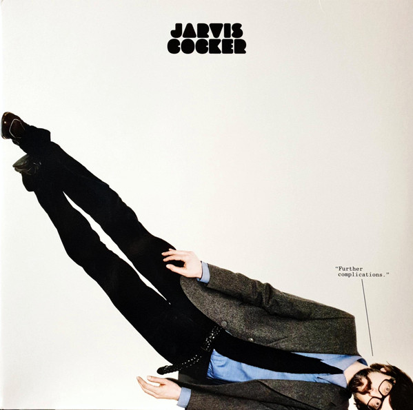 Jarvis Cocker - Further Complications Jarvis Cocker - Further Complications