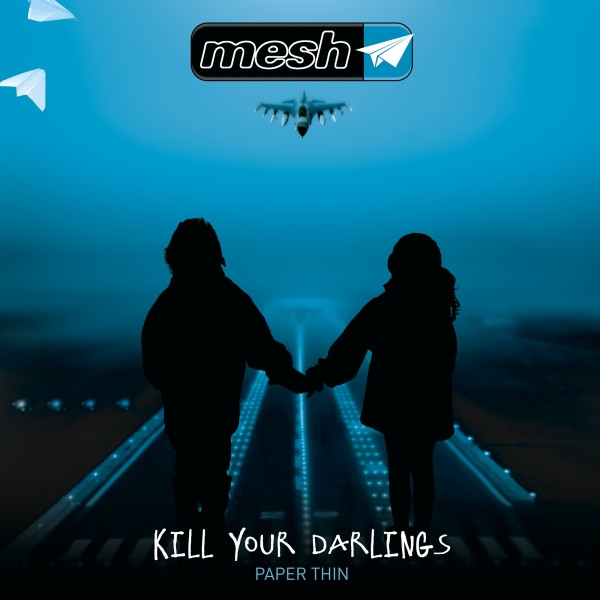 Mesh - Kill Your Darlings Mesh - Kill Your Darlings