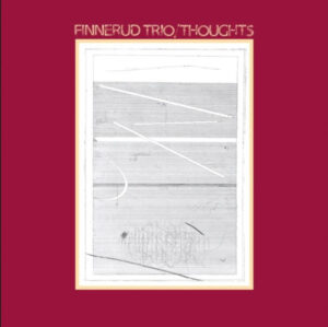 Svein Finnerud Trio - Thoughts