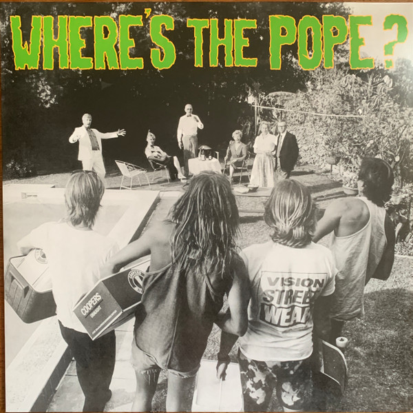 Where's The Pope? - Sunday Afternoon BBQ's Where's The Pope? - Sunday Afternoon BBQ's
