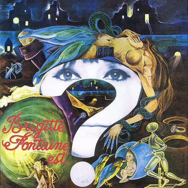 Brigitte Fontaine - Brigitte Fontaine Est...Folle Brigitte Fontaine - Brigitte Fontaine Est...Folle