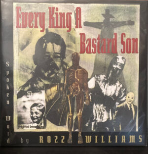 Rozz Williams - Every King A Bastard Son